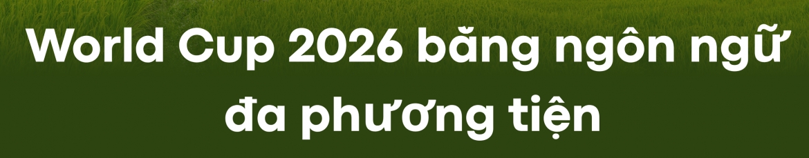 the thao van hoa phu song world cup 2026 hinh anh 5