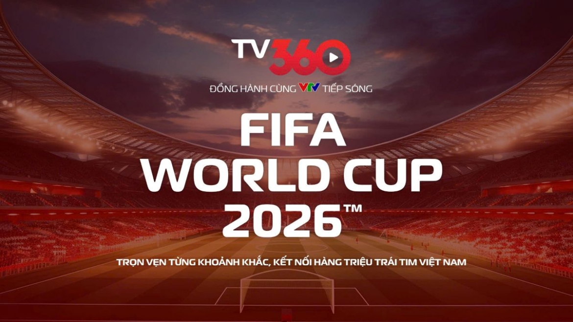 xem tron ven fifa world cup 2026 tren tv360 hinh anh 1