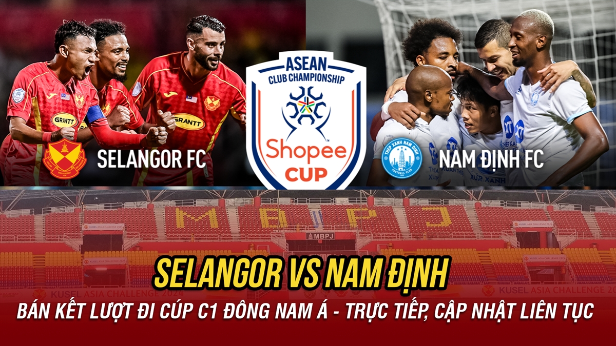 truc tiep selangor vs nam Dinh soi dong ban ket luot di cup c1 Dong nam A hinh anh 2