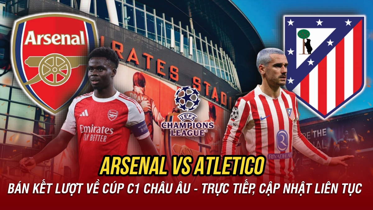 truc tiep arsenal vs atletico madrid ve chung ket cup c1 chau Au cho ai hinh anh 5