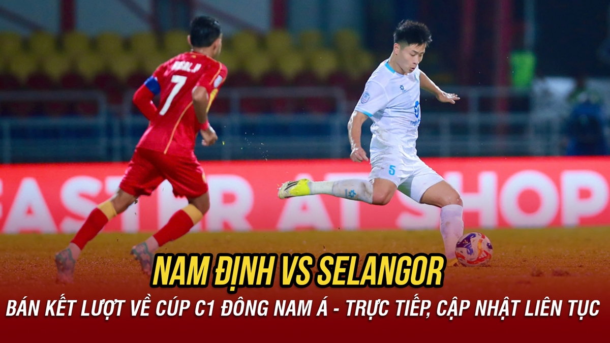 truc tiep nam Dinh vs selangor loi nguoc dong tim ve vao chung ket hinh anh 5