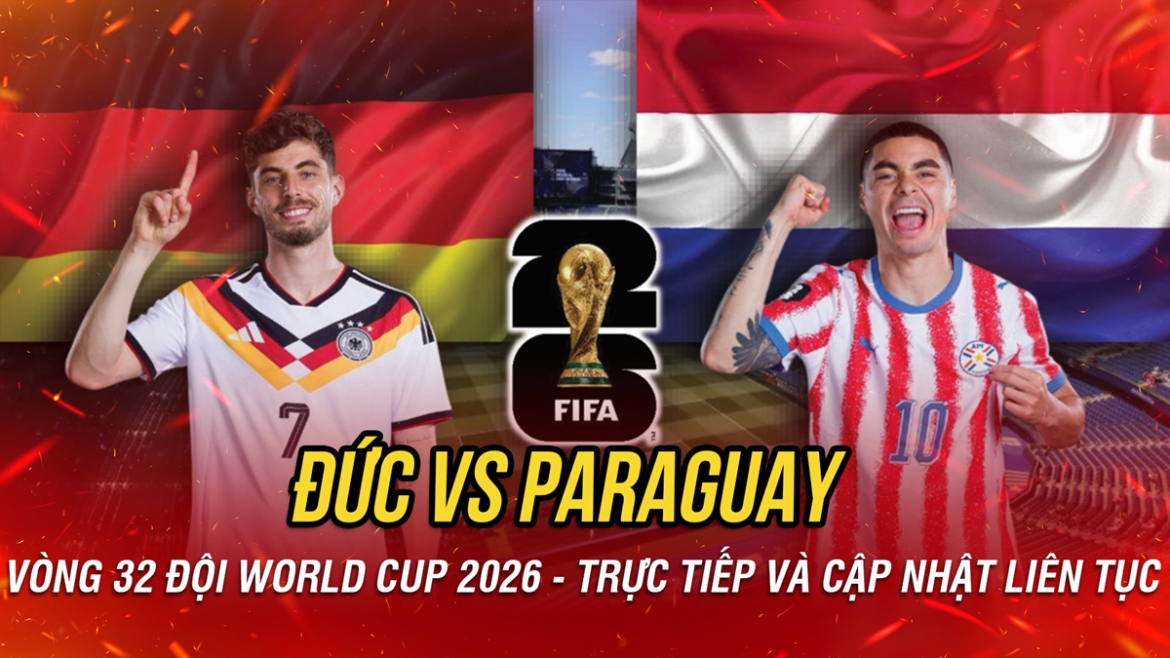 ket qua world cup 2026 hom nay 30 6 Dt Duc bi paraguay loai tren cham luan luu hinh anh 32