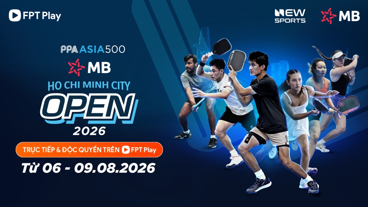 FPT Play độc quyền phát sóng PPA Asia 500 tại TP. Hồ Chí Minh