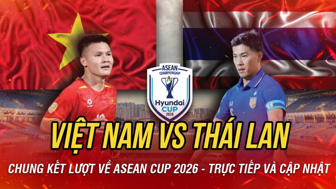 truc tiep viet nam vs thai lan chung ket luot ve asean cup 2026 hinh anh 6