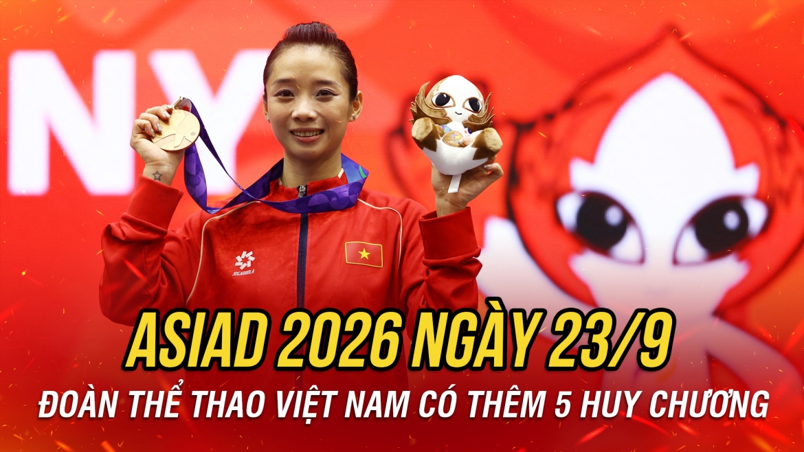 asiad 2026 ngay thi dau 23 9 ban sung va wushu dong gop them 5 tam huy chuong hinh anh 2