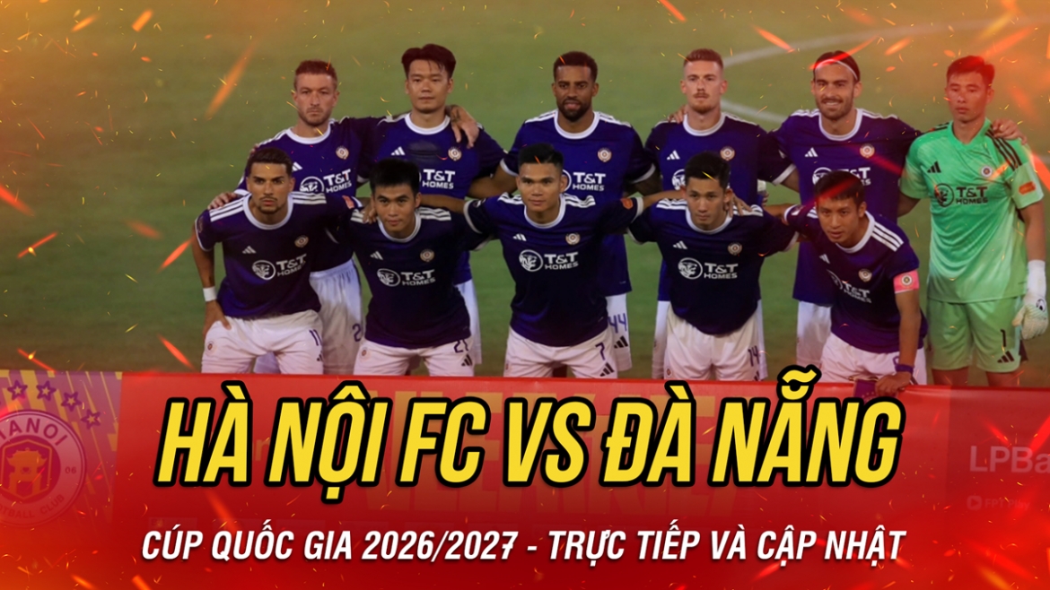 truc tiep ha noi fc vs Da nang vong 1 cup quoc gia 2026 2027 hinh anh 3