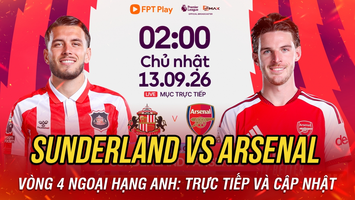 truc tiep sunderland vs arsenal vong 4 ngoai hang anh 2026 2027 hinh anh 1