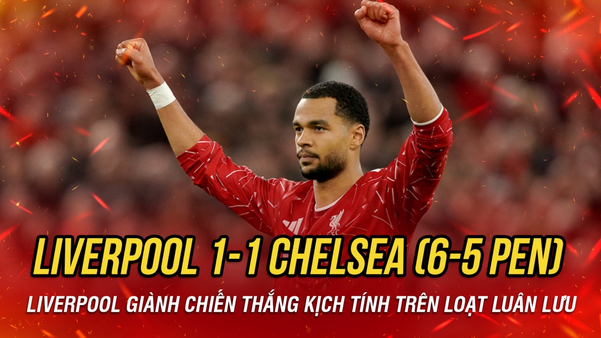 ket qua cup lien doan anh hom nay 29 10 liverpool danh bai chelsea day kich tinh hinh anh 2