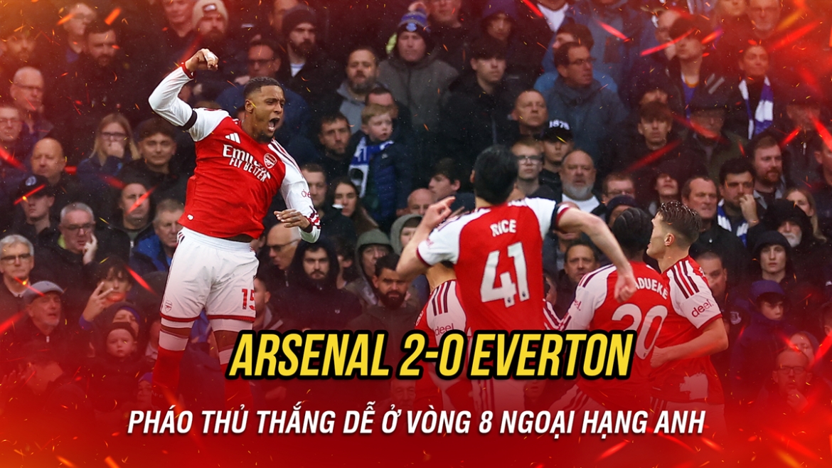 Kết quả bóng đá hôm nay 24/10: Arsenal thắng dễ Everton ở Ngoại hạng Anh