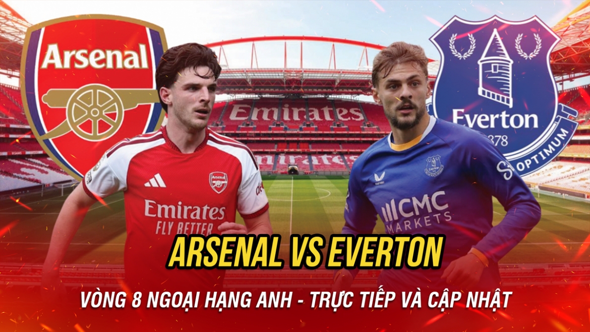 Trực tiếp Arsenal vs Everton vòng 8 Ngoại hạng Anh 2026/2027