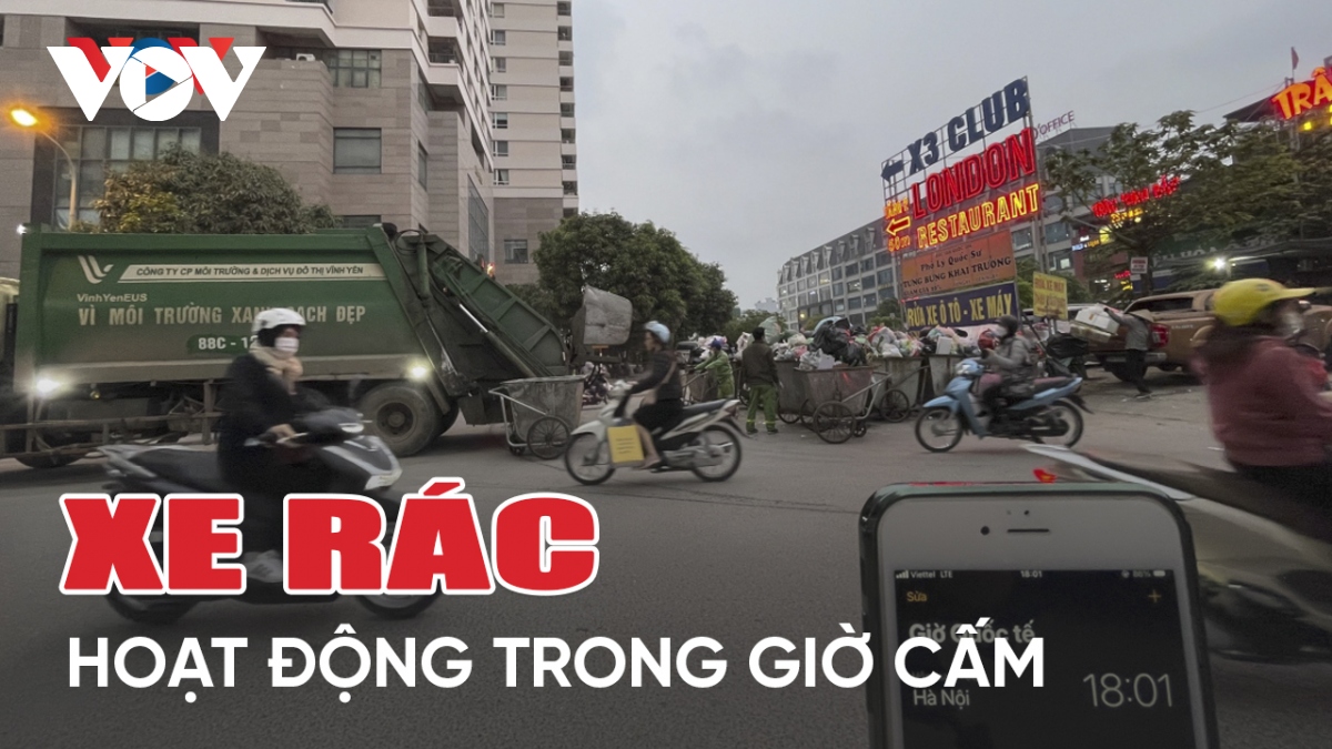 Xe thu gom rác ở Hà Nội hoạt động trong giờ cấm