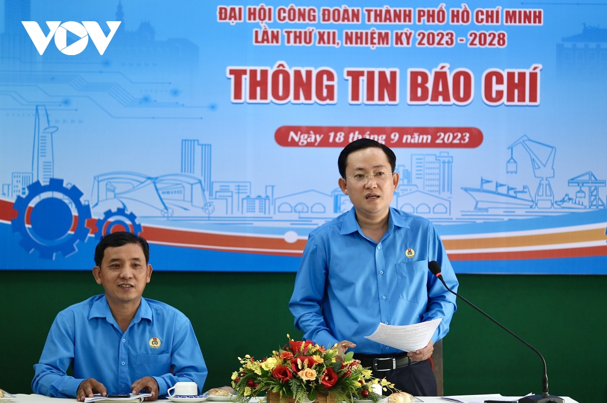 Đại hội Công đoàn TP.HCM lần thứ XII đổi mới 3 chương trình trọng tâm