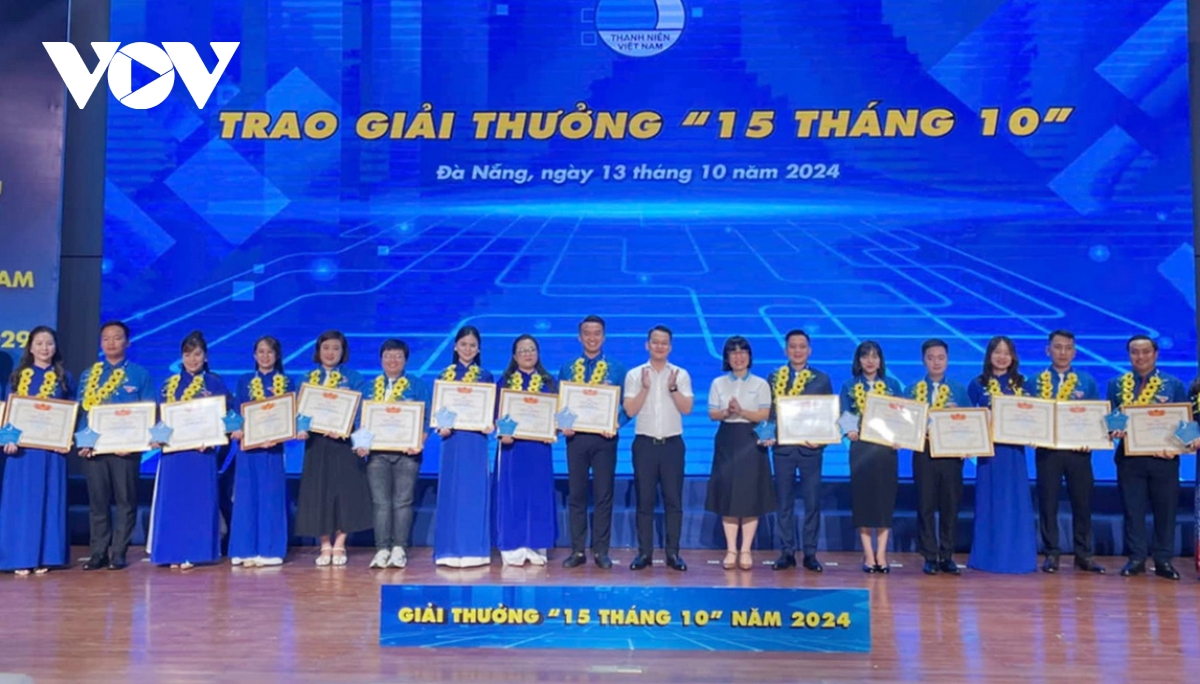 Trung ương Hội Liên hiệp Thanh niên Việt Nam trao giải thưởng “15 tháng 10”