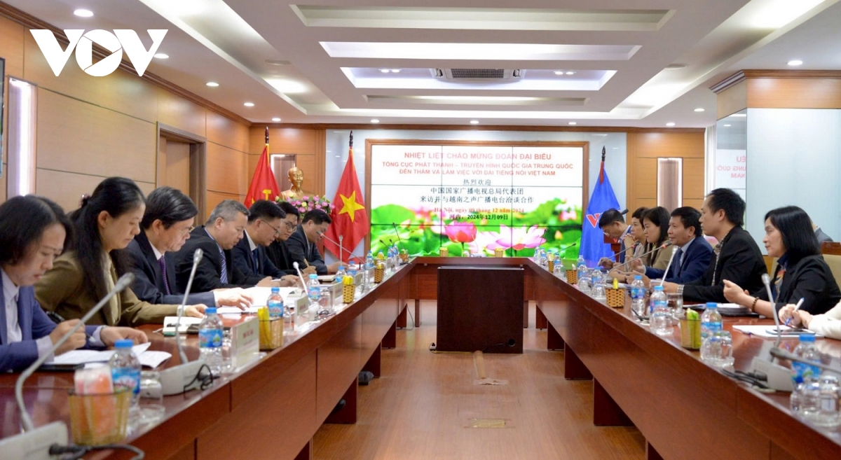VOV và Tổng cục Phát thanh - Truyền hình Trung Quốc tăng cường hợp tác
