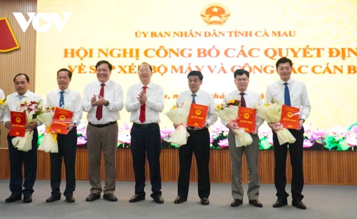 cà mau công bố quyết định thành lập các sở và bổ nhiệm cán bộ hình ảnh 1 ca mau cong bo quyet dinh thanh lap cac so va bo nhiem can bo hinh anh 1