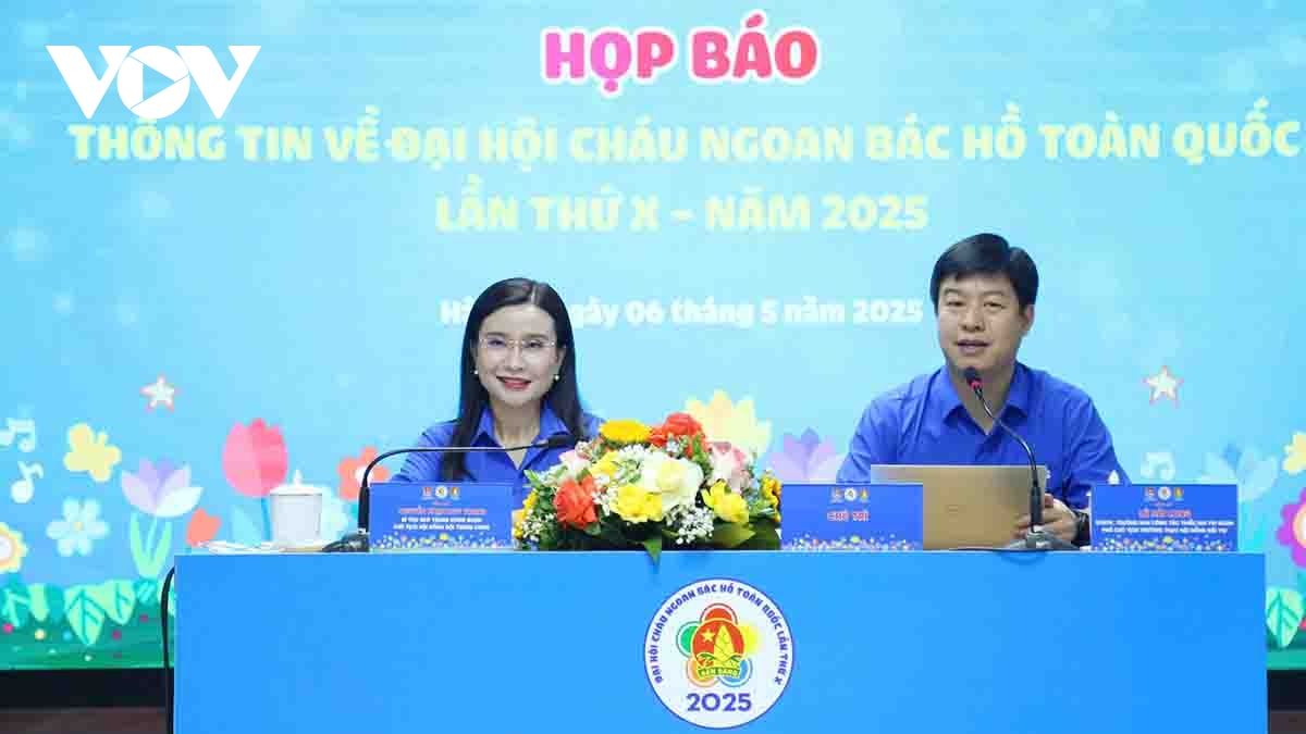 Từ 13-15/5 diễn ra Đại hội Cháu ngoan Bác Hồ toàn quốc lần thứ 10