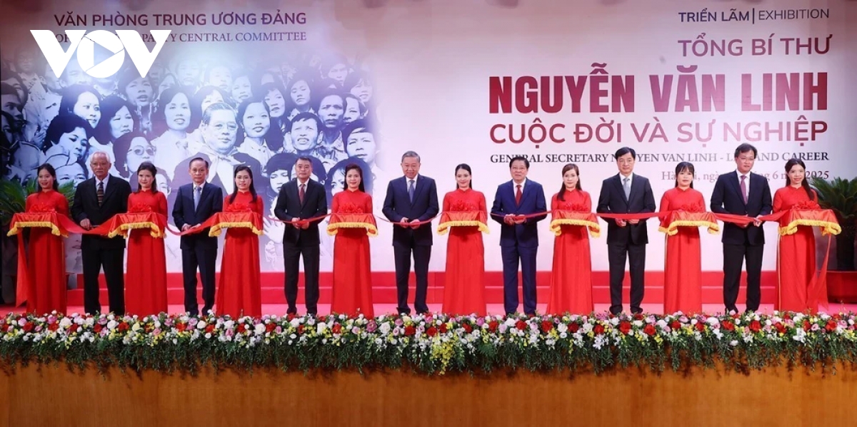 Khai mạc Triển lãm “Tổng Bí thư Nguyễn Văn Linh - Cuộc đời và sự nghiệp”