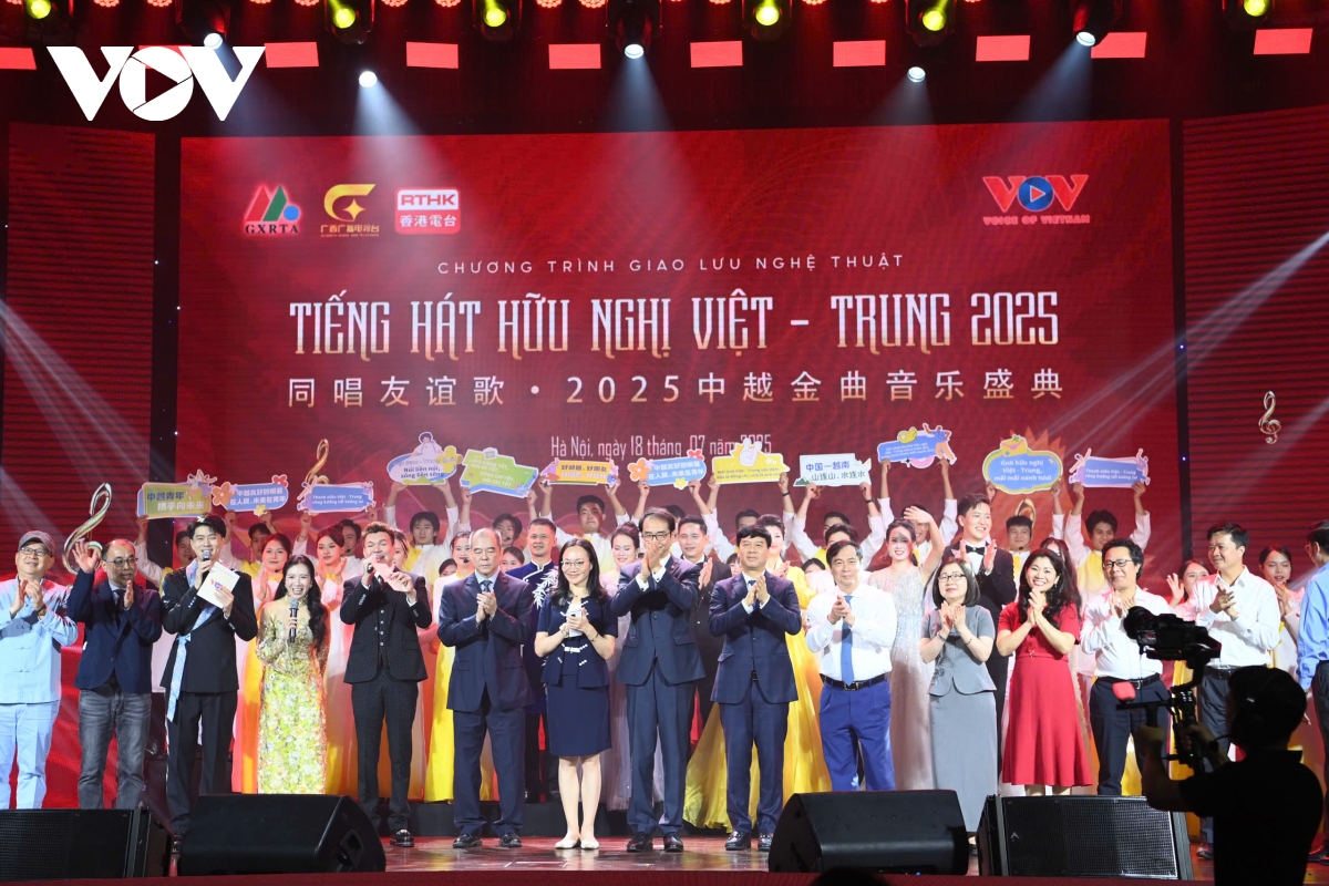 Tiếng hát hữu nghị Việt – Trung 2025: Khúc ca kết nối trái tim hai dân tộc