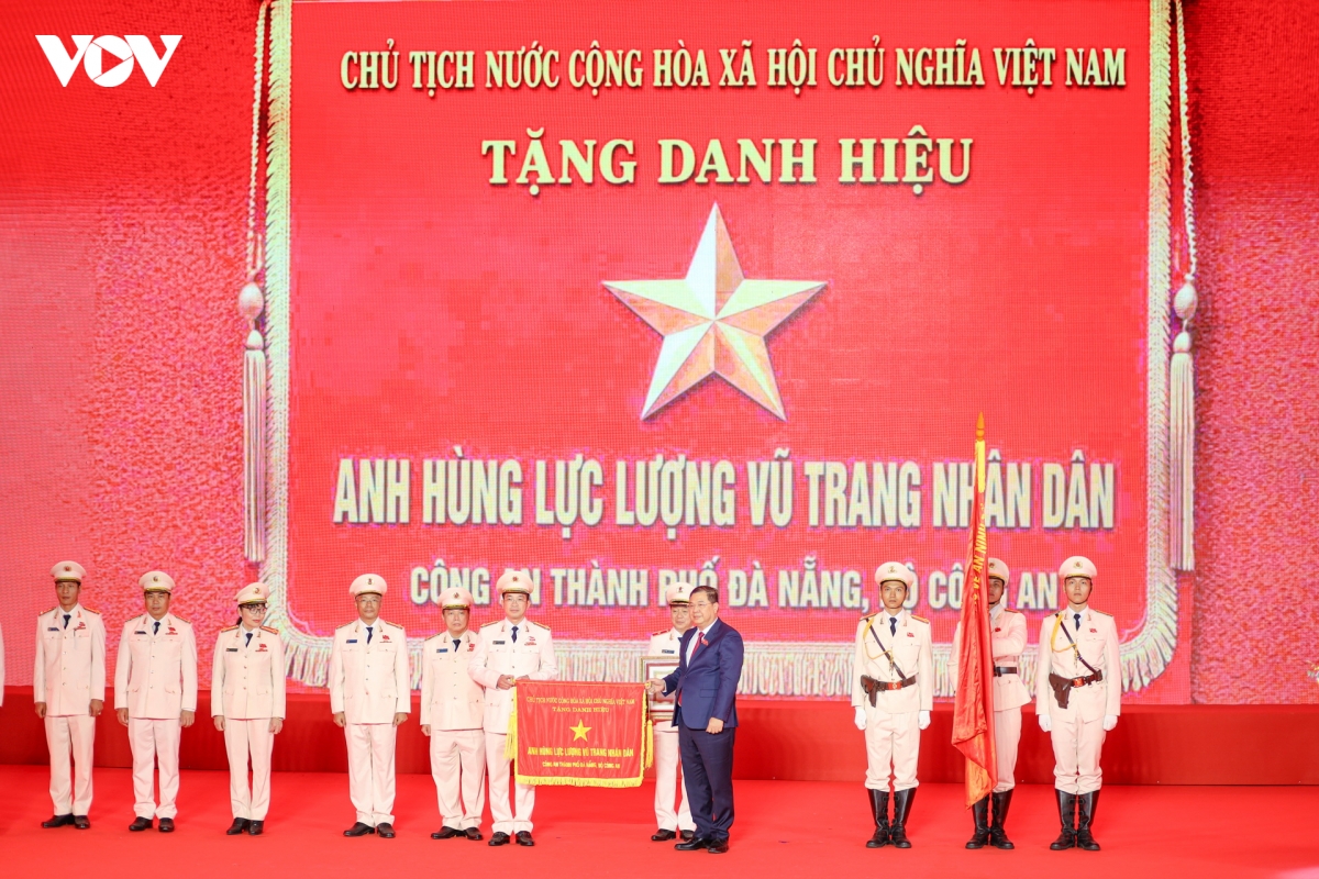 Công an TP. Đà Nẵng đón nhận danh hiệu Anh hùng Lực lượng vũ trang Nhân dân