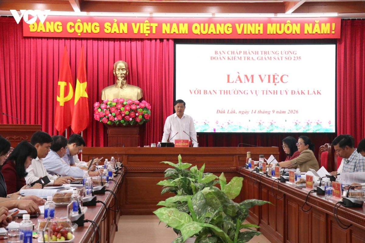 Đắk Lắk còn nhiều tồn tại phải xử lý sau hai đợt kiểm tra của Trung ương