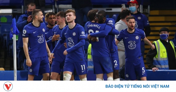 Lịch thi đấu và trực tiếp bóng đá hôm nay 17/4: Chelsea tranh vé chung kết FA Cup
