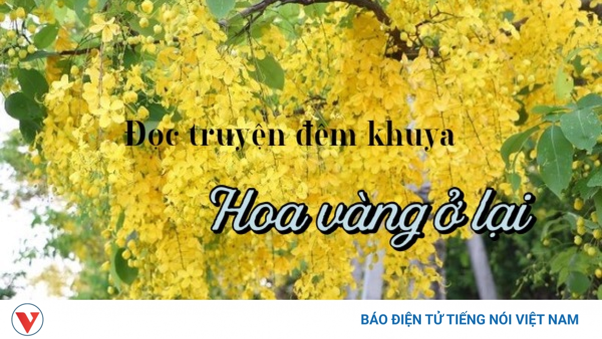 Truyện ngắn "Hoa vàng ở lại"