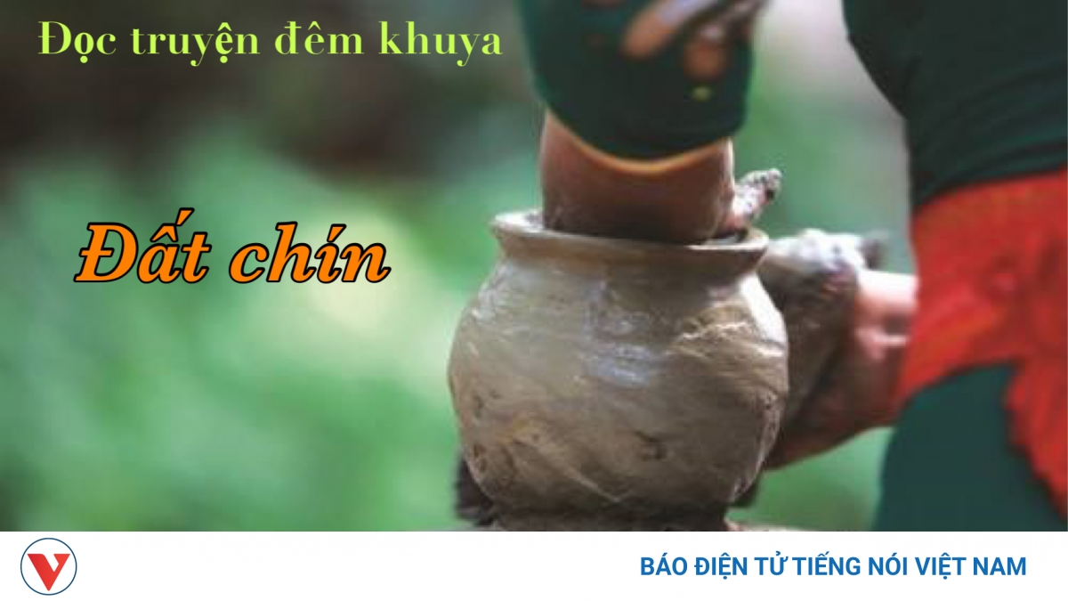 Truyện ngắn "Đất chín" - Giấc mơ cô thợ gốm