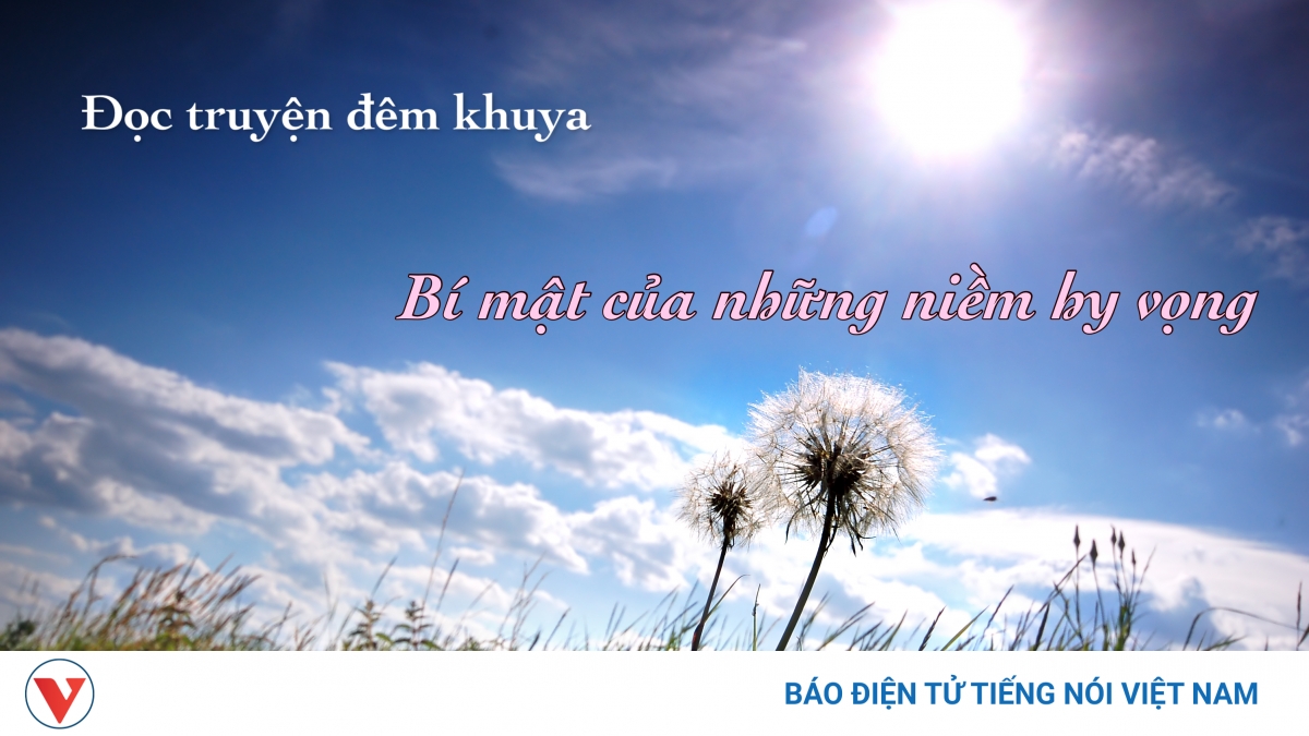 Truyện ngắn "Bí mật của những niềm hy vọng"