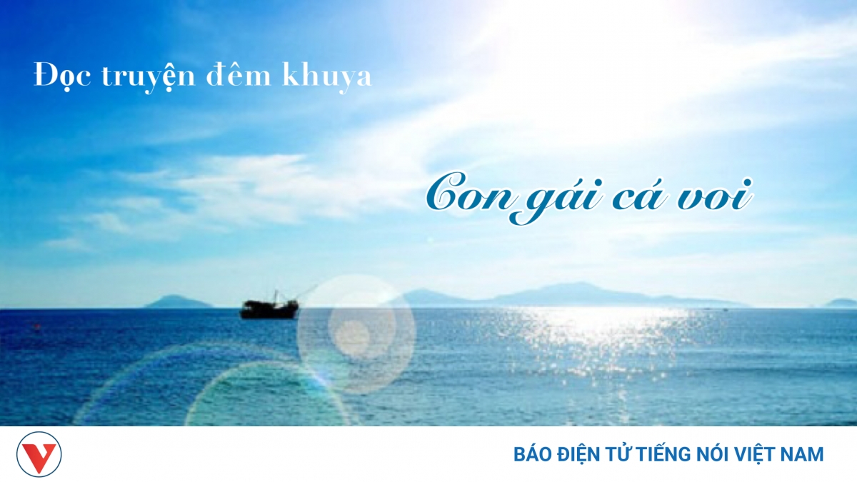 Truyện ngắn "Con gái cá voi" - Lênh đênh phận đời