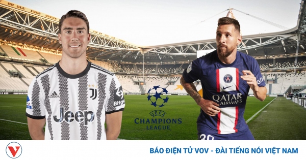 Nhận định, tỷ lệ PSG vs Juventus Cúp C1 châu Âu 2022/2023