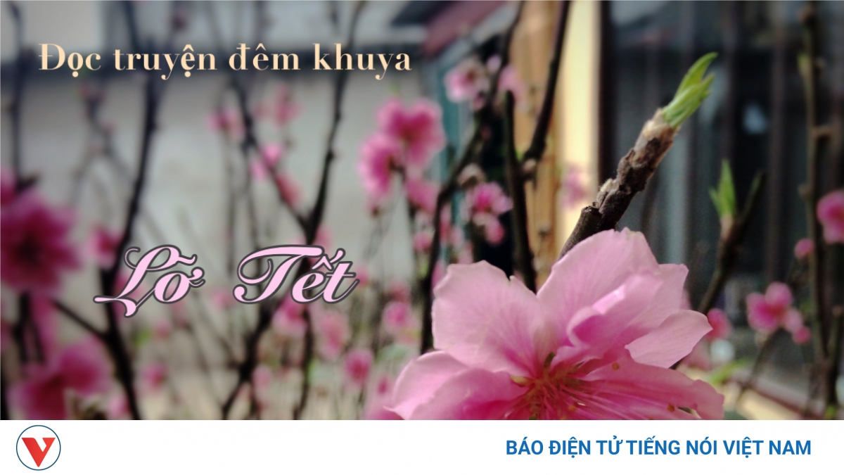 Truyện ngắn "Lỡ Tết"- Chuyện không của riêng ai