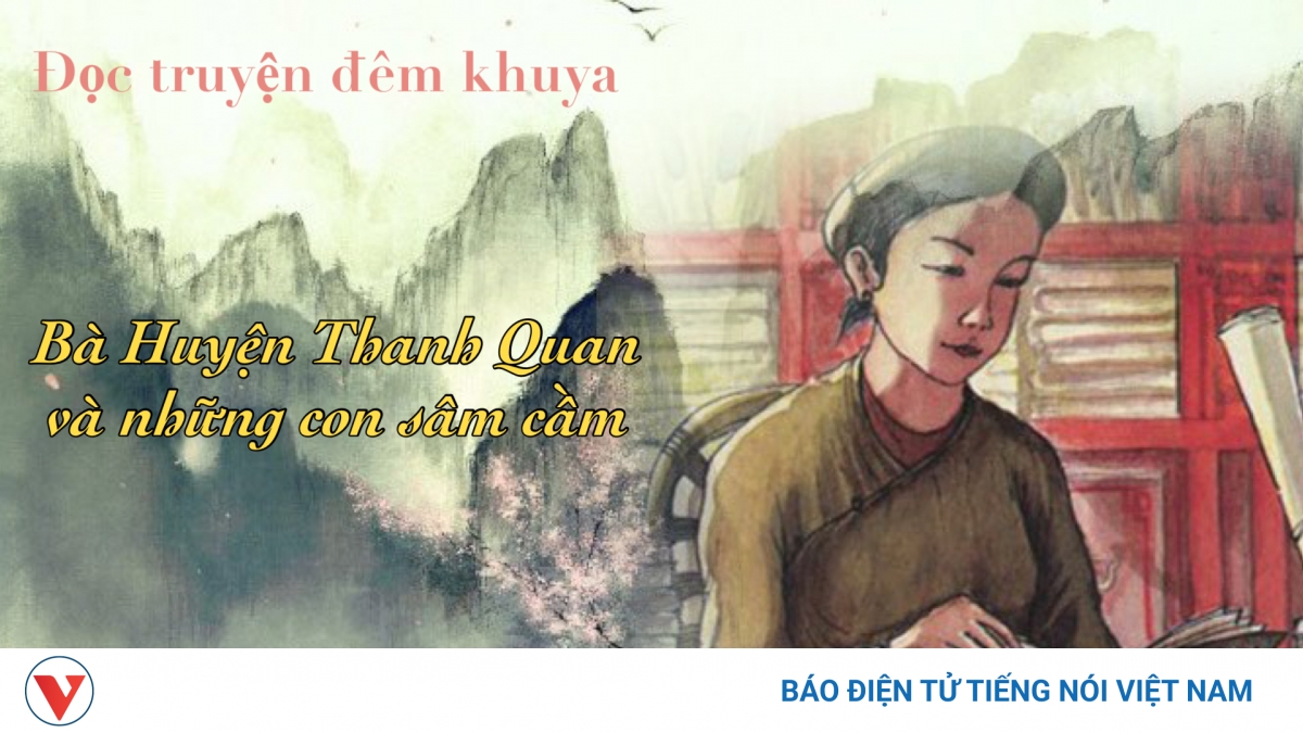 Truyện ngắn "Bà Huyện Thanh Quan và những con chim sâm cầm"