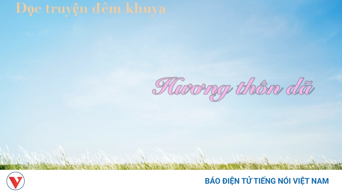 Truyện ngắn "Hương thôn dã" - Cuộc đấu tranh nội tâm của con người