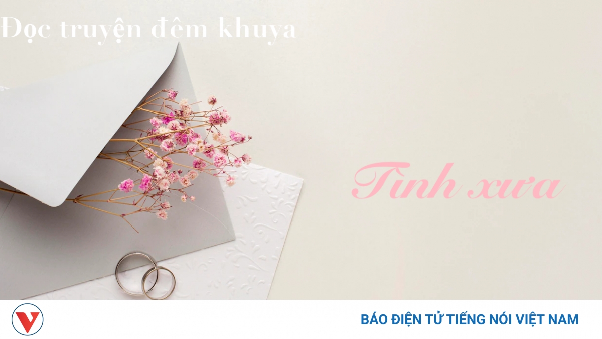 Truyện ngắn "Tình xưa" - Buồn vui đời người phụ nữ qua hai lần đò