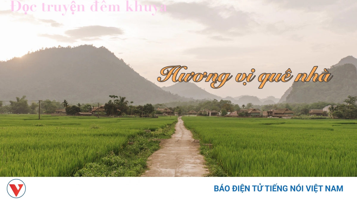Truyện ngắn "Hương vị quê nhà"