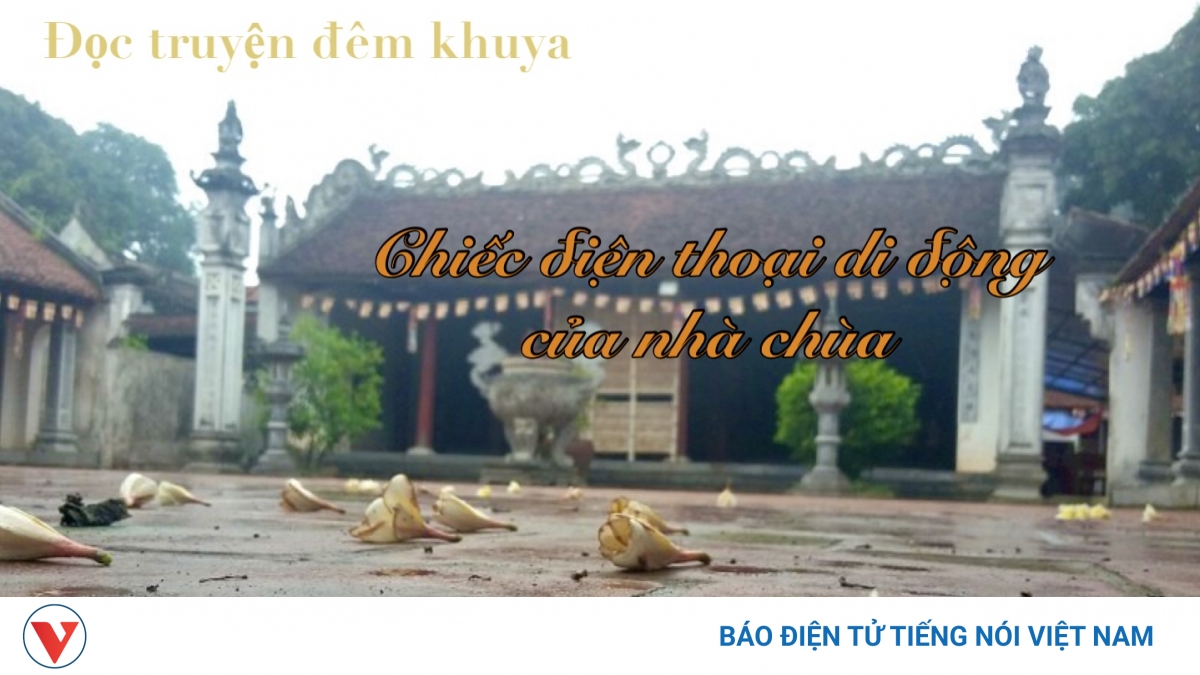 Truyện ngắn "Chiếc điện thoại di động của nhà chùa" - Day dứt một chữ "Thương"