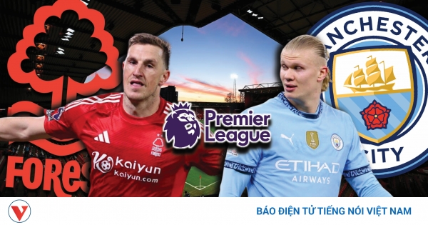 Dự đoán kết quả và đội hình ra sân trận Nottingham vs Man City